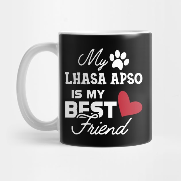 Lhasa Apso Dog - My Lhaso apso is my best friend by KC Happy Shop